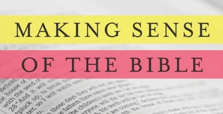 Making Sense of the Bible